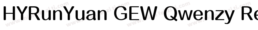HYRunYuan GEW Qwenzy Regular字体转换